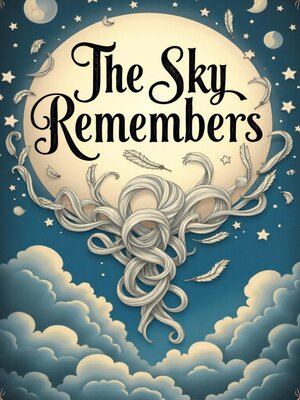 cover image of The Sky Remembers